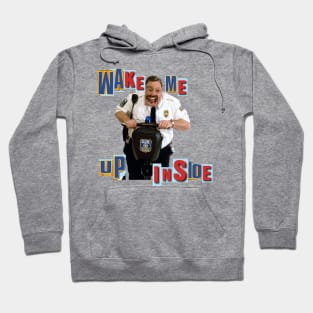 W a k e m e u p i n s i d e Hoodie